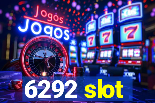 6292 slot